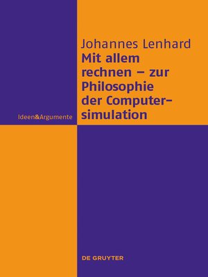 cover image of Mit allem rechnen--zur Philosophie der Computersimulation